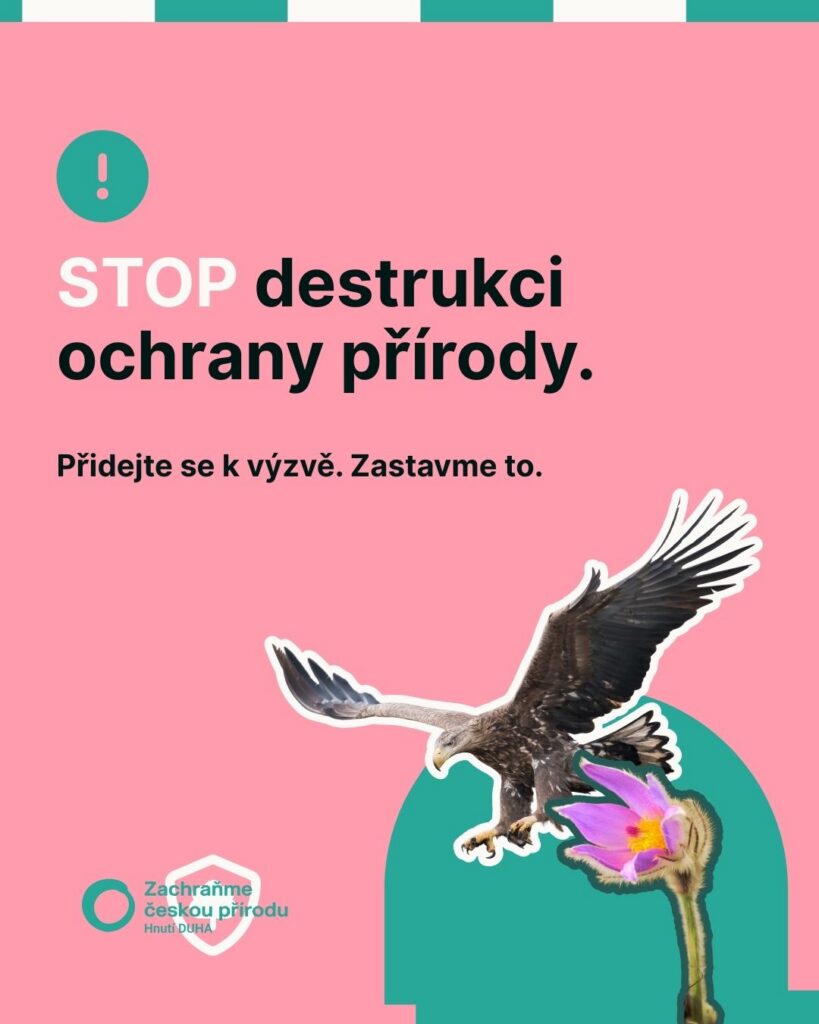 ZACHRAŇME ČESKOU PŘÍRODU: Hnutí DUHA v reakci na vládní kroky Motoristů spustilo veřejnou kampaň